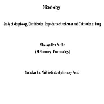 presentation on morphology  classification, reproduction, cultivation of fung...