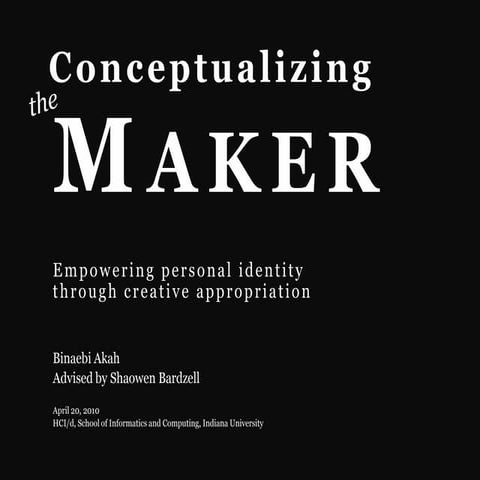 Conceptualizing the Maker - Presentation