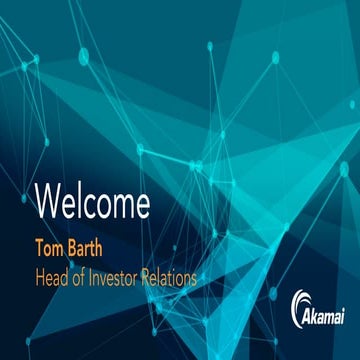 Akamai 2016 Investor Relations Summit Presentation