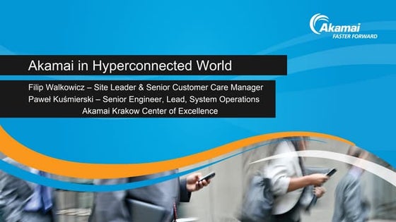 Akamai in a hyperconnected world