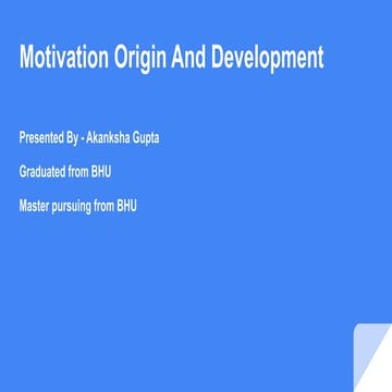 Akanksha Gupta ORIGIN AND DEVELOPMENT OF MOTIVATION .pdf