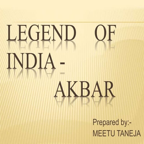 Akbar the great...