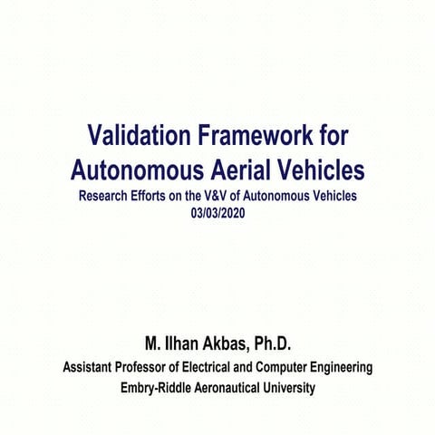 Validation Framework for Autonomous Aerial Vehicles