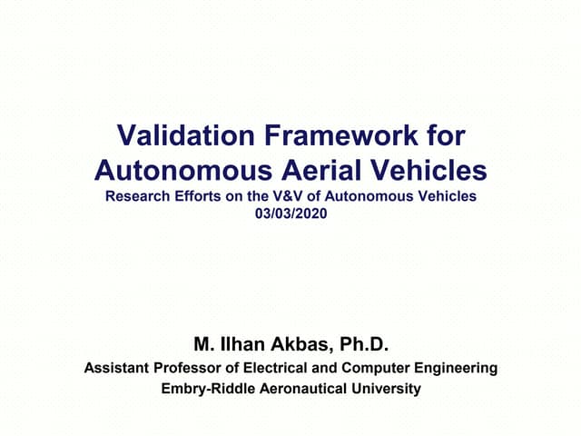 Validation Framework for Autonomous Aerial Vehicles
