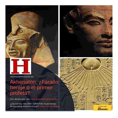 Akhenatón, ¿Faraón hereje o el primer profeta?