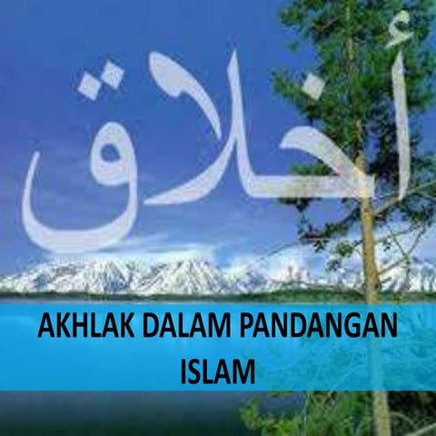 Akhlak dalam pandangan islam