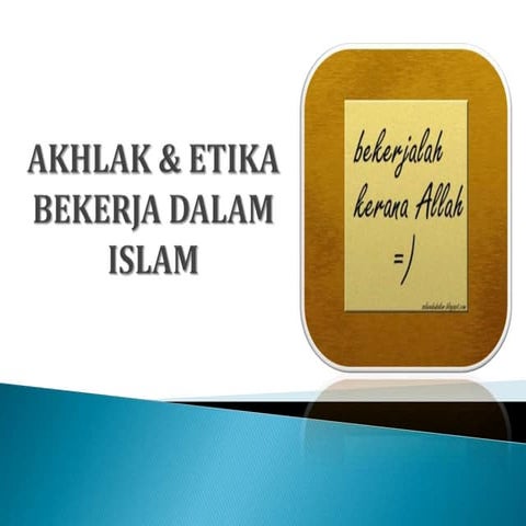 Akhlak & etika bekerja dalam islam