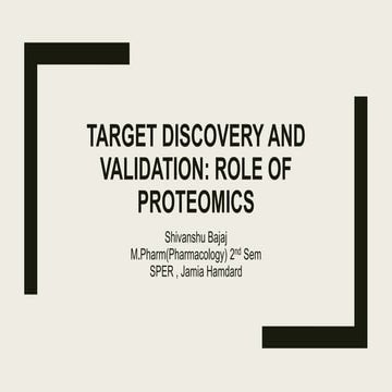 Target discovery and Validation - Role of proteomics