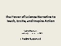 The Power of Science Narrative to Teach, Excite, and Inspire Action: Humanity+ @ San Francisco