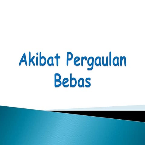 Akibat pergaulan bebas