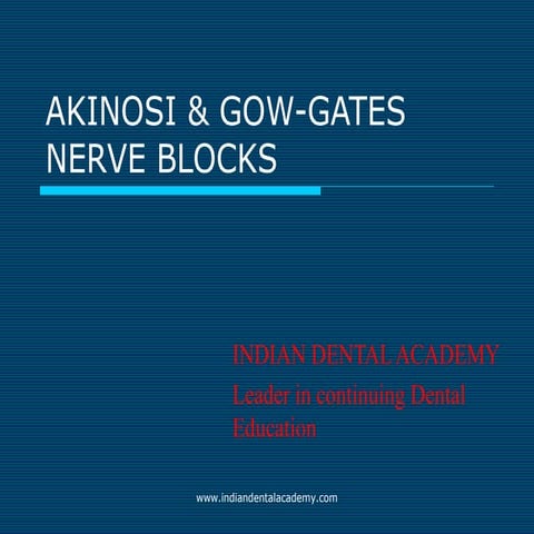 Akinosi &amp gow gates nerve blocks / prosthodontic courses
