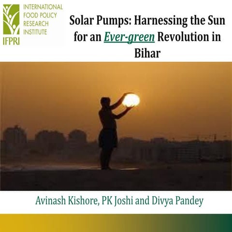 Solar Pumps: Harnessing the Sun for an Evergreen Revolution in Bihar 