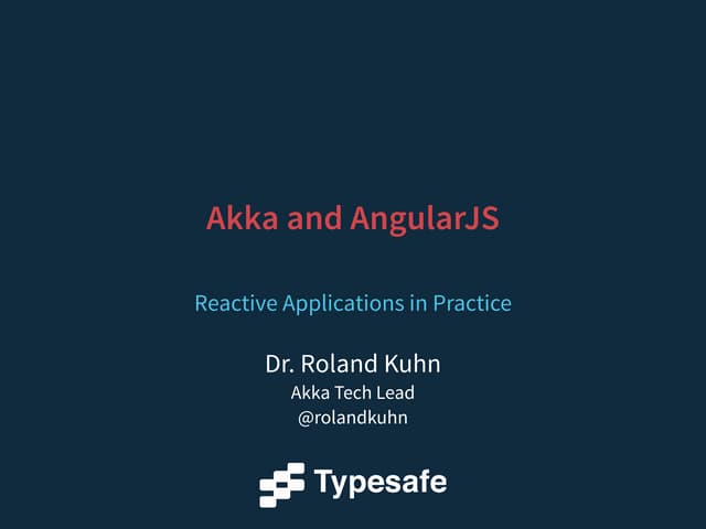Akka and AngularJS – Reactive Applications in Practice