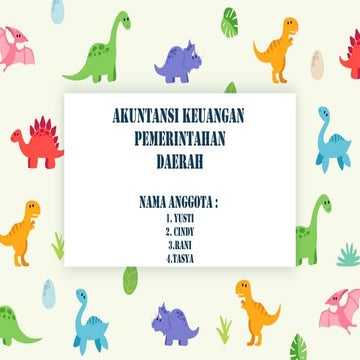 AK KEUANGANPEMERINTAHAN DAERAH YUSTI,CINDY,RANI,TASYA.pptx