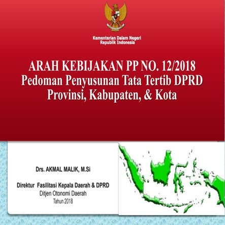 Akmal-Arah Kebijakan PP 12 Tahun 2018.ppt