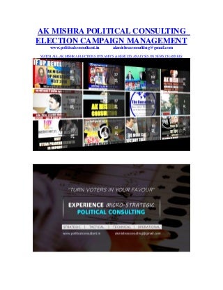 AK MISHRA Political Consulting | Election Campaign Mgt @ www.politicalconsultant.in