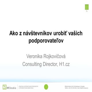 Ako z návštevníkov urobiť vašich po...