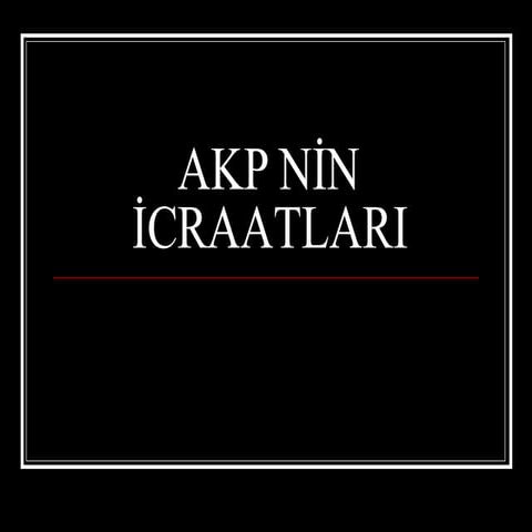 AKP nin icratları