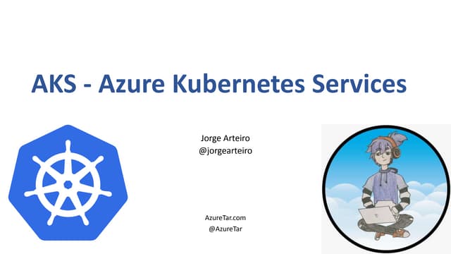 AKS Azure Kubernetes Services Workshop Jorge Arteiro