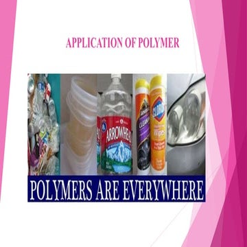 Aplication of polymer