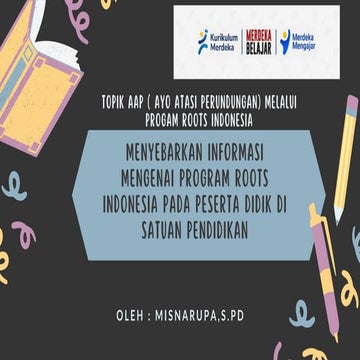AAP (Ayo Atasi Perundungan melalui Program Roots Indonesia).pptx