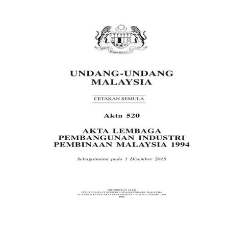 Akta 520 -  Lembaga Pembangunan Industri Pembinaan Malaysia (CIDB) 1994.pdf