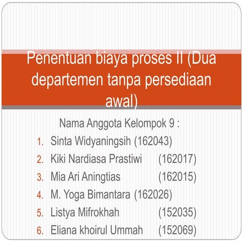 Kelompok 5 Perhitungan Biaya Proses.pptx
