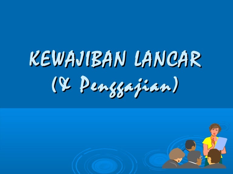 Akuntansi Kewajiban Lancar Penggajian Pengantar Akuntansi Ii