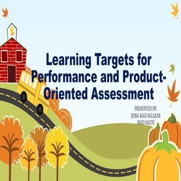 AL-2-REPORT-LESSON-2.Learning Targets for Performance Product Assessment.pptx