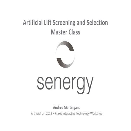 Artificial Lift Screening and Selection