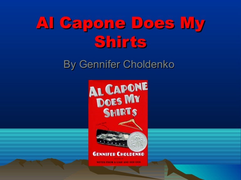An Introduction To Al Capone does my shirts