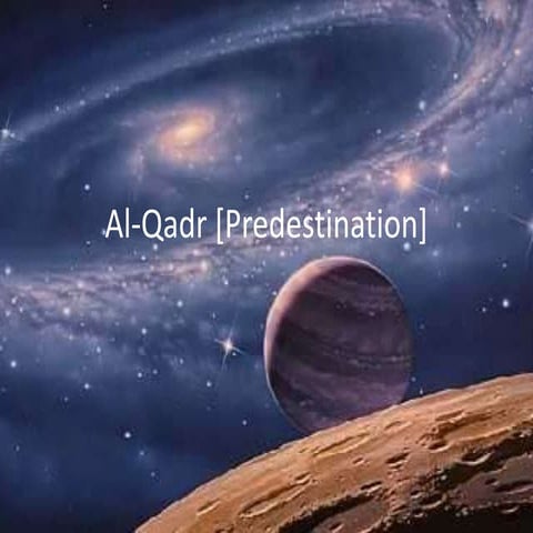 Al qadr [predestination]