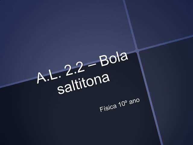 Al2.2. bola saltitona