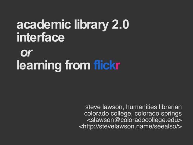 Academic Library 2.0: Learning From Flickr