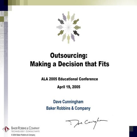 ALA 2005 Outsourcing  - Making a Decision that Fits by Dave Cunningham Apr 2005
