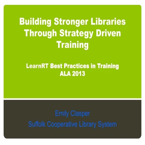 Building Stronger Libraries Through Strategy Driven Training