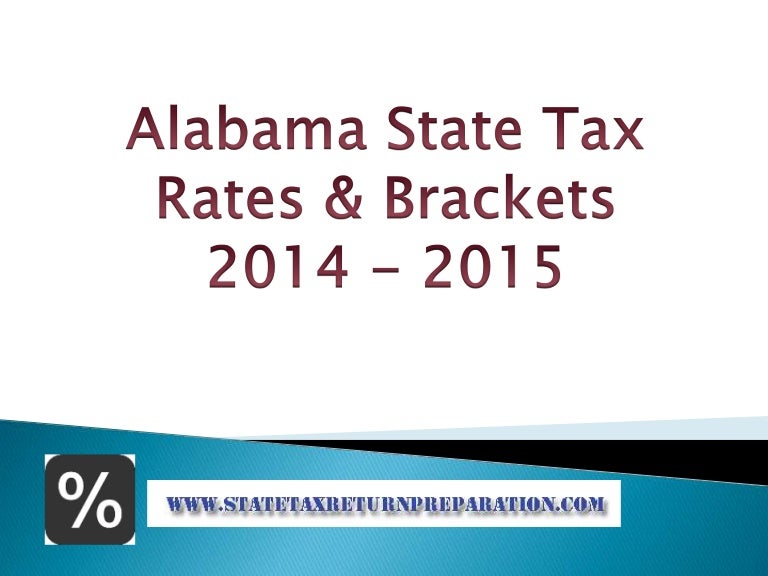 Alabama State Tax Rates 2015 AL Tax Rates