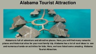 Visit Several Places For Alabama Tourist Attraction