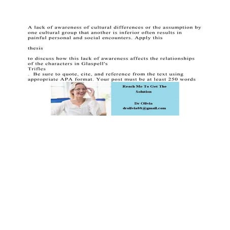 A lack of awareness of cultural differences or the assumption by one.docx