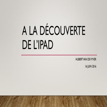 A la découverte de l’Ipad