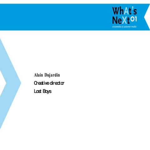 What's Next 01 - cross media