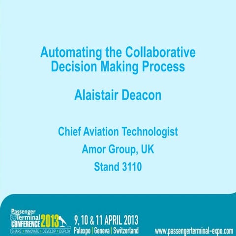 Automating the Collaborative Decision Making Process - #PTE2013