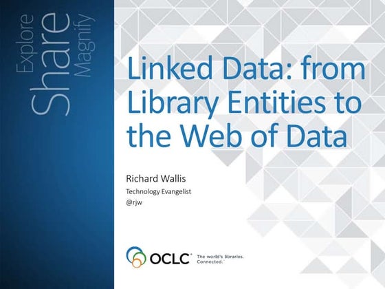 Linked Data: from Library Entities to the Web of Data