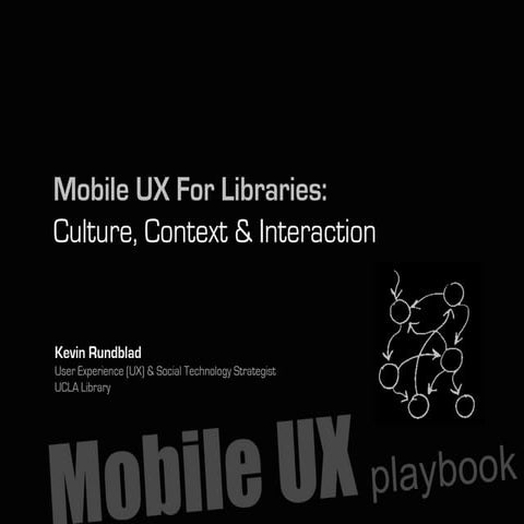 Mobile UX for Academic Libraries