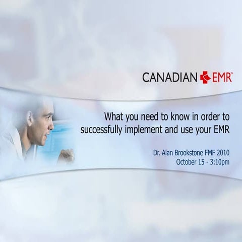 How to Successfully Select, Implement and Use an EMR in your Medical Practice