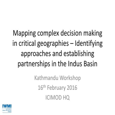 Mapping complex decision making in critical geographies – Identifying ...