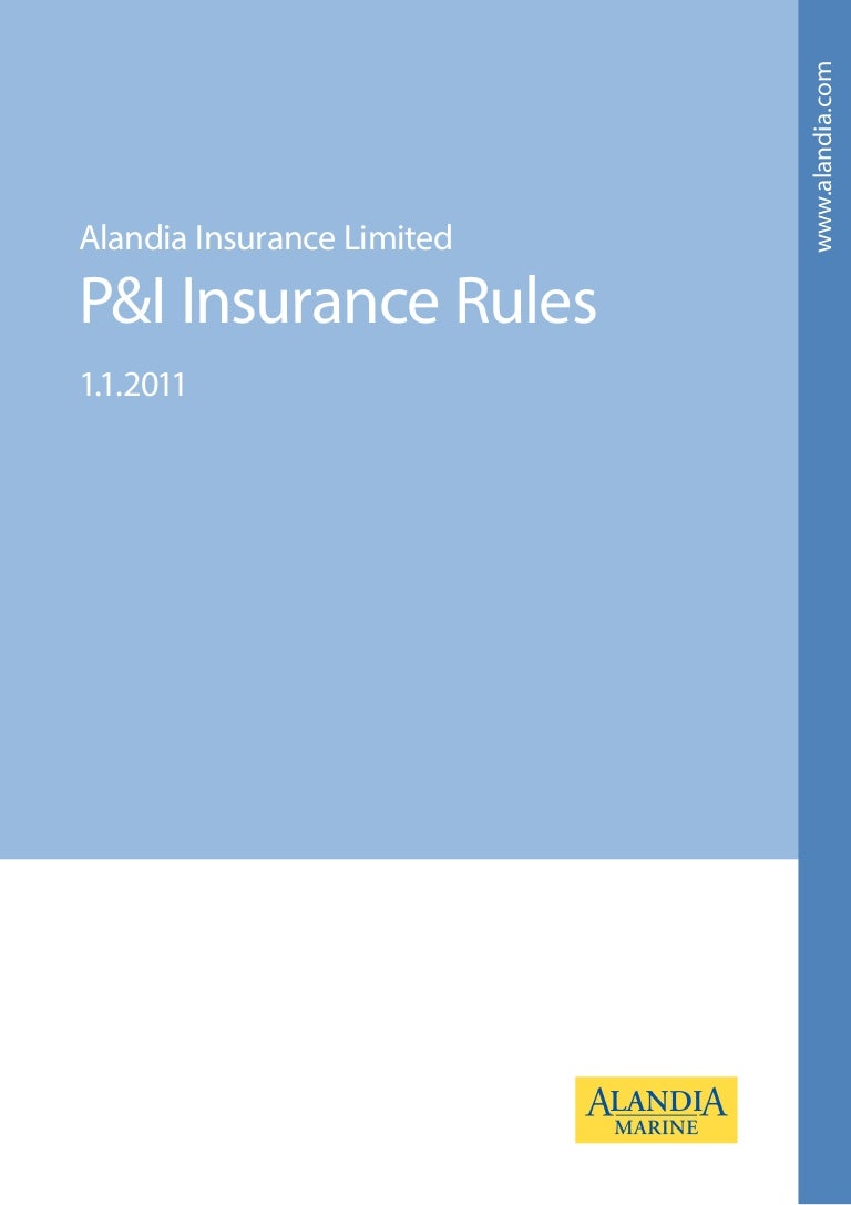 P&amp;I Insurance Rules