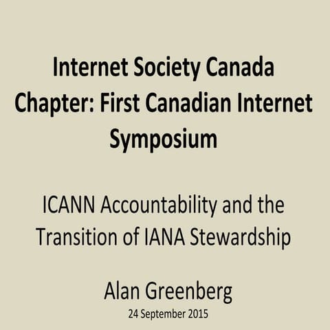 Alan Greenberg ICANN Accountability and the Transition of IANA Stewardship