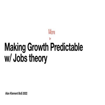 BoSON22 | Alan Klement | JTBD and Growth