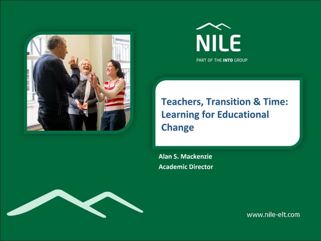 Teachers, Transition & Time: Learning for Educational Change